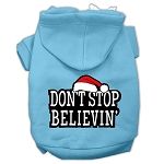 Don't Stop Believin' Screenprint Pet Hoodies (Color/Size: Baby Blue Size L)