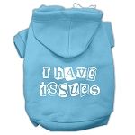 I Have Issues Screen Printed Dog Pet Hoodies (Color/Size: Baby Blue Size Lg)